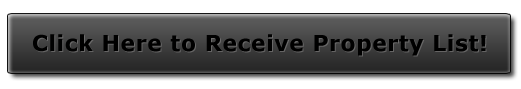Click Here to Receive Property List